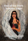 Out of the dark Intothe light